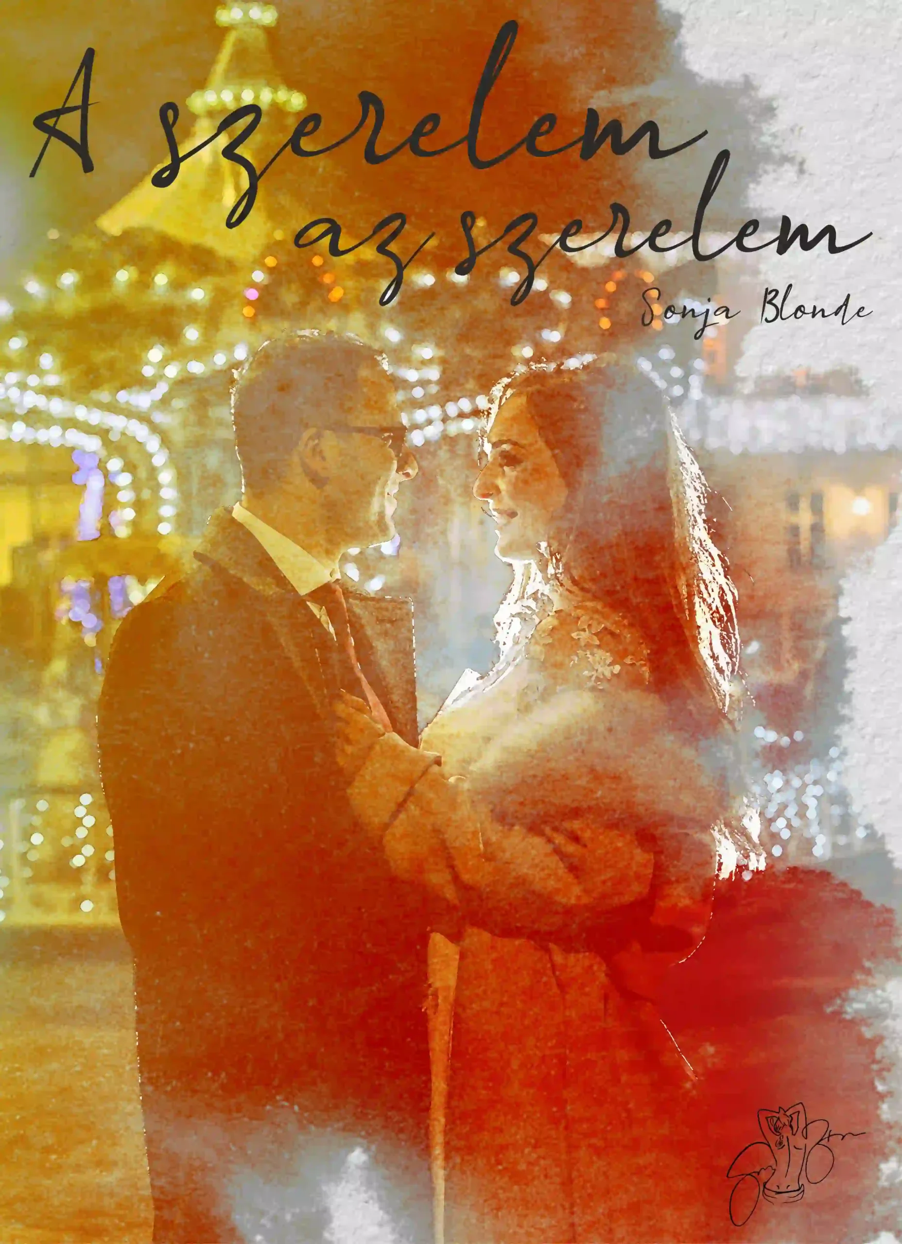 Sonja Blonde romantikus szerző — A szerelem az szerelem